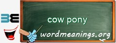WordMeaning blackboard for cow pony